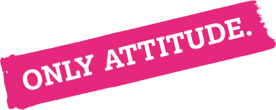 Only attitude.