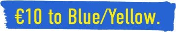 €10 to Blue/Yellow.